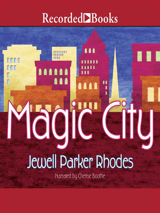 Title details for Magic City by Jewell Parker Rhodes - Wait list